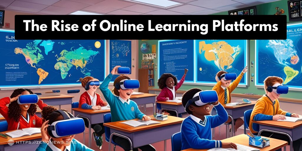 The Rise of Online Learning Platforms