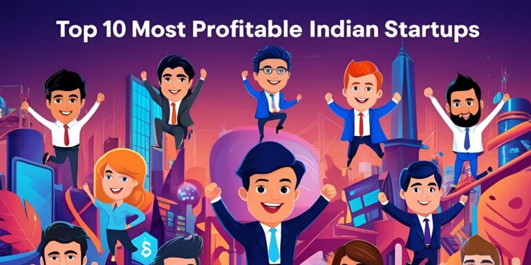 Top 10 Most Profitable Indian Startups