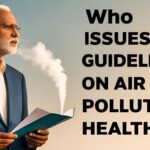 WHO Issues New Guidelines on Air Pollution and Health